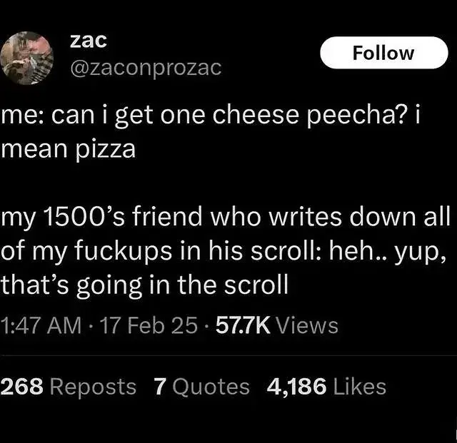 Screenshot of Twitter™ user "@zaconprozac" posting a tweet™ that says: "me: can i get one cheese peecha? i mean pizza