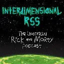 Interdimensional RSS: The Unofficial Rick and Morty Podcast - SDCC Coverage - 10 Years Rick and Morty Panel [2023-07-31]