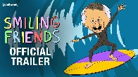 Smiling Friends Season 2 Official Trailer